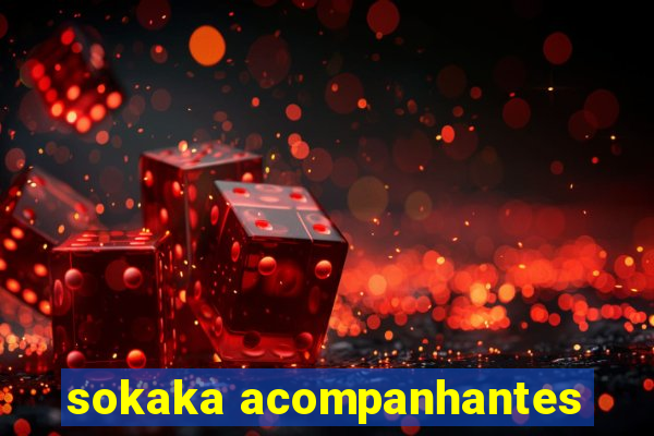 sokaka acompanhantes